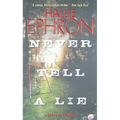 Never Tell a Lie: A Novel of Suspense