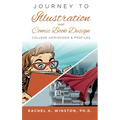 Journey to Illustration & Comic Book Design: College Admissions & Profiles