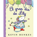 El Gran Día de Lily: Lily's Big Day (Spanish Edition)