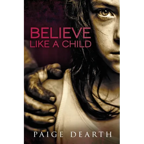 Believe Like a Child