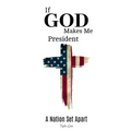 If God Makes Me President