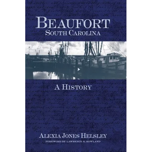Beaufort, South Carolina: A History