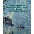 A Cruising Guide to the Tennessee River, Tenn-Tom Waterway, and Lower Tombigbee River