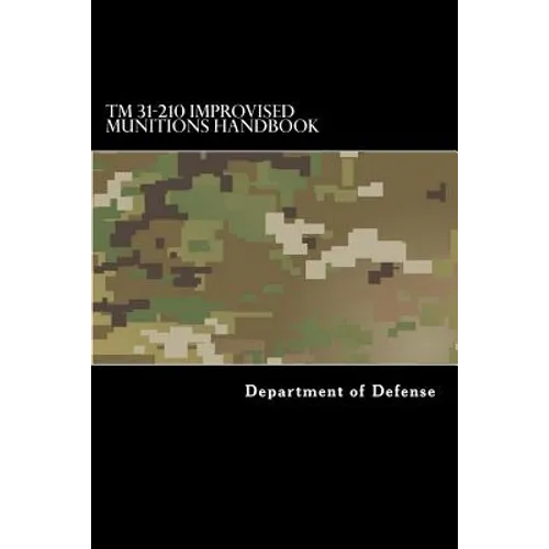 TM 31-210 Improvised Munitions Handbook