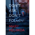 Don't Ask, Don't Follow