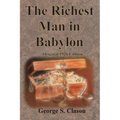 The Richest Man in Babylon Original 1926 Edition
