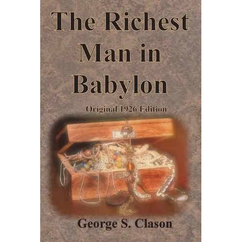 The Richest Man in Babylon Original 1926 Edition