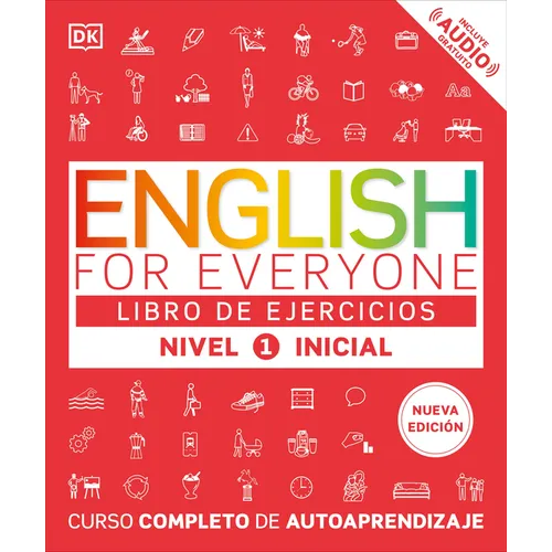 English for Everyone Nivel 1 Inicial: Libro de Ejercicios: Edición En Español