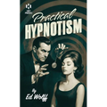 Practical Hypnotism: (Hey Presto Magic Book)