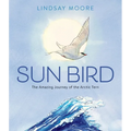 Sun Bird: The Amazing Journey of the Arctic Tern