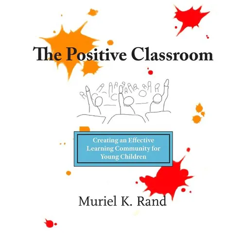 The Positive Classroom