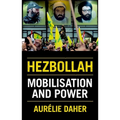 Hezbollah: Mobilization and Power