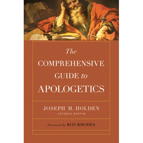The Comprehensive Guide to Apologetics