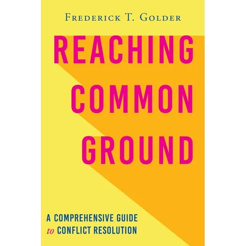 Reaching Common Ground: A Comprehensive Guide to Conflict Resolution
