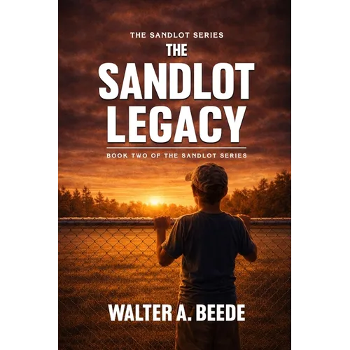 The Sandlot Legacy