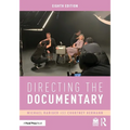 Directing the Documentary