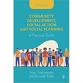 Community Development, Social Action and Social Planning: A Practical Guide