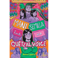 Mani Semilla Finds Her Quetzal Voice
