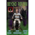 Beyond Reform