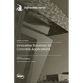 Innovative Solutions for Concrete Applications