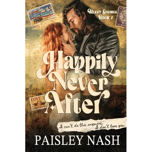 Happily Never After: A Small Town Single Dad Romance