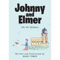 Johnny and Elmer: The Pet Seagull