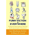 Furry Fiction Is Everywhere: A Step-By-Step Guide to Writing Anthropomorphic Characters