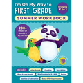 I'm on My Way to First Grade Summer Workbook: 200+ Pages of Games & Activities