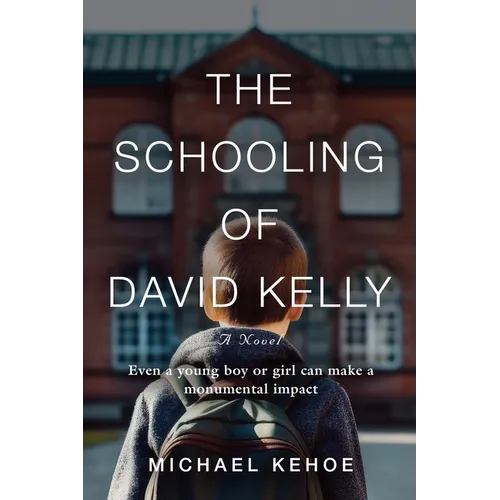 The Schooling of David Kelly