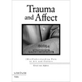 Trauma and Affect: (Mis)Understanding Pain in Art and Culture