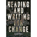 Reading and Writing for Change: Theories and Tools for Confronting Power