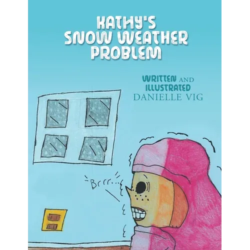 Kathy's Snow Weather Problem