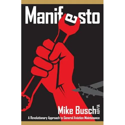 Manifesto: A Revolutionary Approach to General Aviation Maintenance