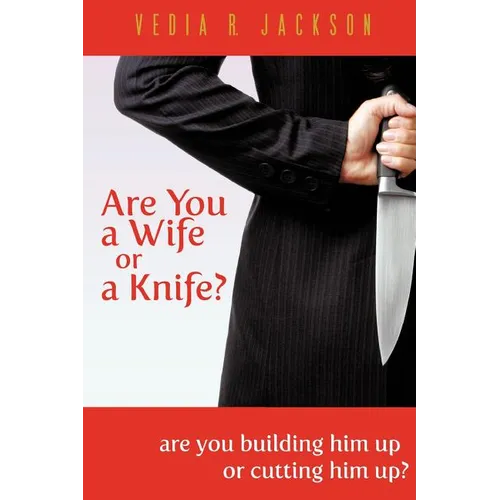 Are You A Wife Or A Knife?