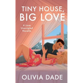 Tiny House, Big Love