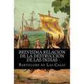 Brevisima relacion de la destruccion de las indias