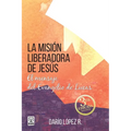 La Mision Liberadora de Jesús