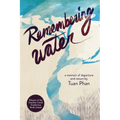 Remembering Water: A Memoir of Departure and Return
