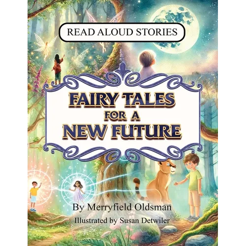 Fairy Tales for a New Future