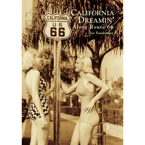 California Dreamin' Along Route 66