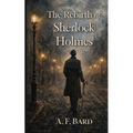 The Rebirth of Sherlock Holmes