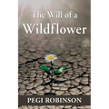 The Will of a Wildflower