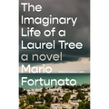 The Imaginary Life of a Laurel Tree