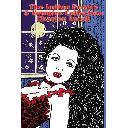 The Indigo People: A Vampire Collection