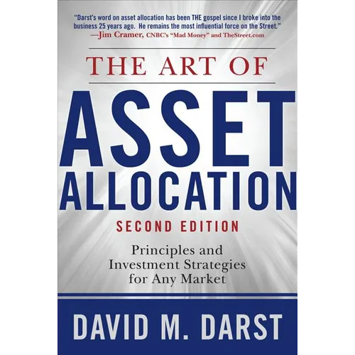 The Art of Asset Allocation: Principles and Investment Strategies for Any Market, Second Edition