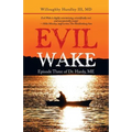 Evil Wake: Episode Three of Dr. Hardy, Me