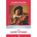Learn Polish with Short Stories: Interlinear Polish to English
