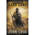 Hard Land: A Classic Western