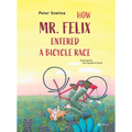 How Mr. Felix Entered a Bicycle Race