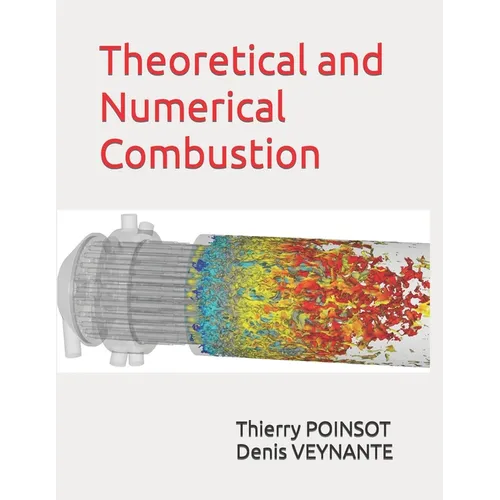 Theoretical and Numerical Combustion
